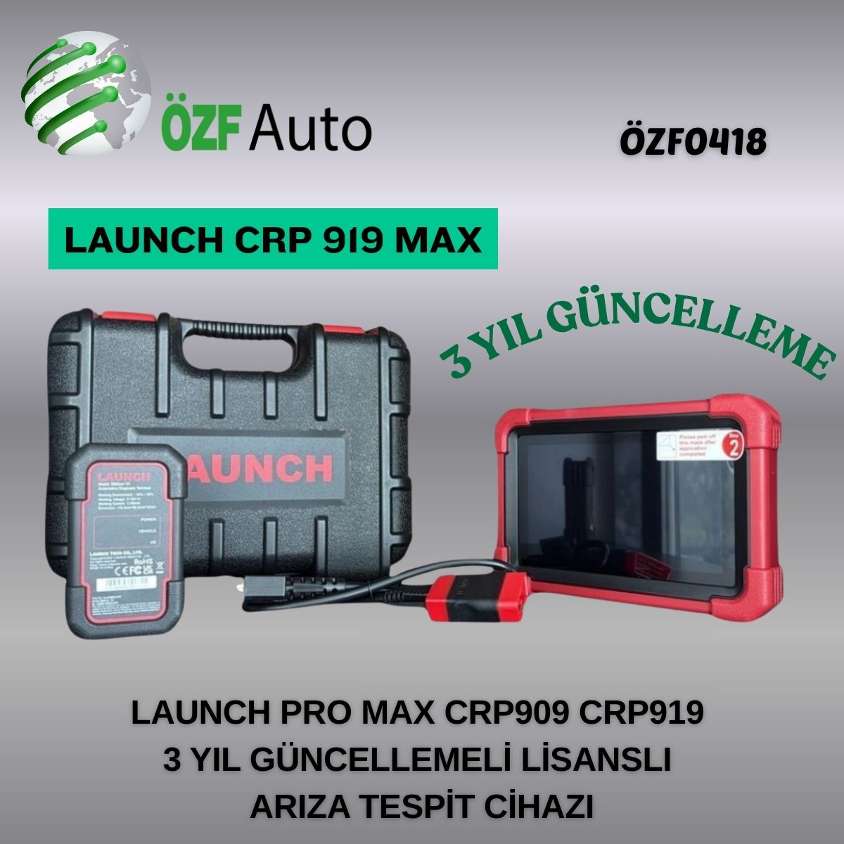 ÖZF0418 LAUNCH PRO MAX CRP909 CRP919 3 YIL GÜNCELLEMELİ LİSANSLI ARIZA TESPİT CİHAZI
