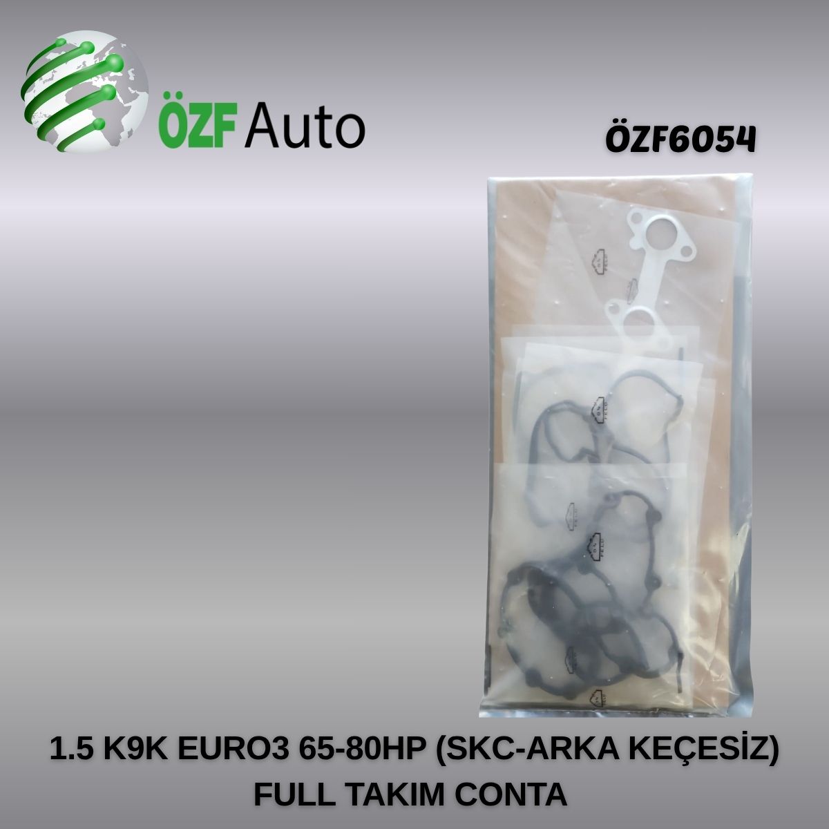 1.5 K9K EURO3 65-80HP (SKC-ARKA KEÇESİZ)
 FULL TAKIM CONTA